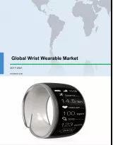 Global Wrist Wearable Market 2017-2021